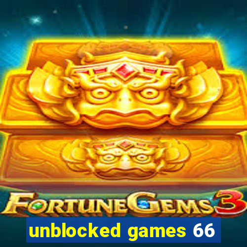 unblocked games 66